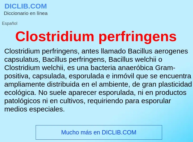 ¿Qué es Clostridium perfringens? - significado y definición