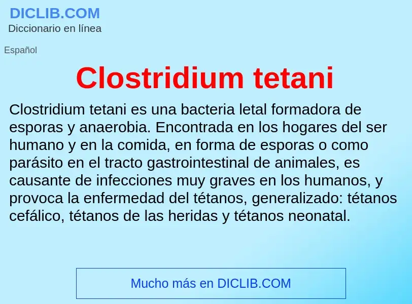 ¿Qué es Clostridium tetani? - significado y definición