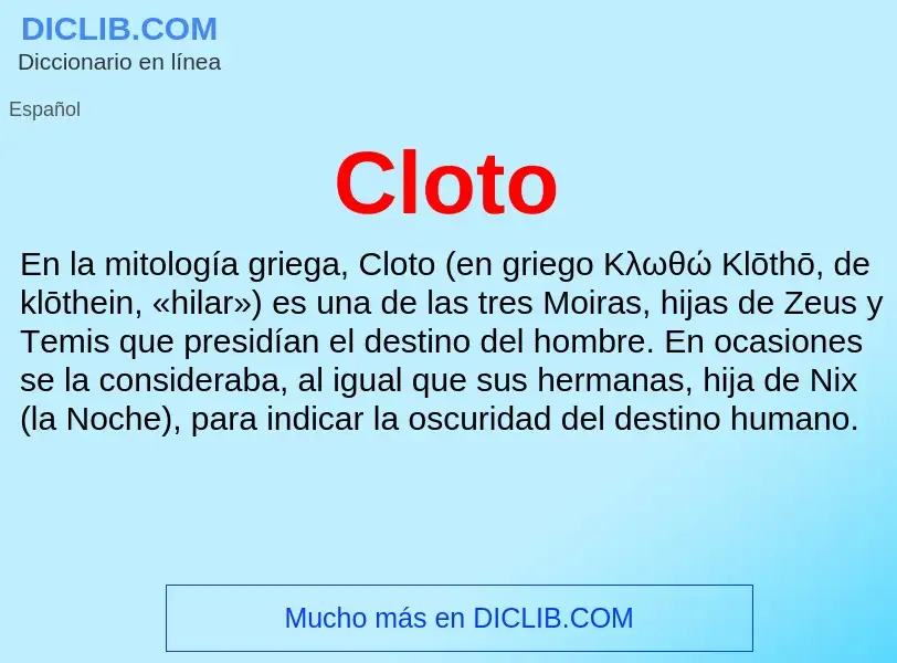 ¿Qué es Cloto? - significado y definición