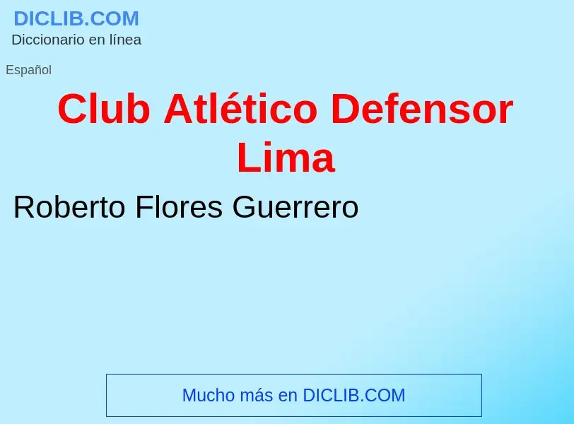 Что такое Club Atlético Defensor Lima - определение