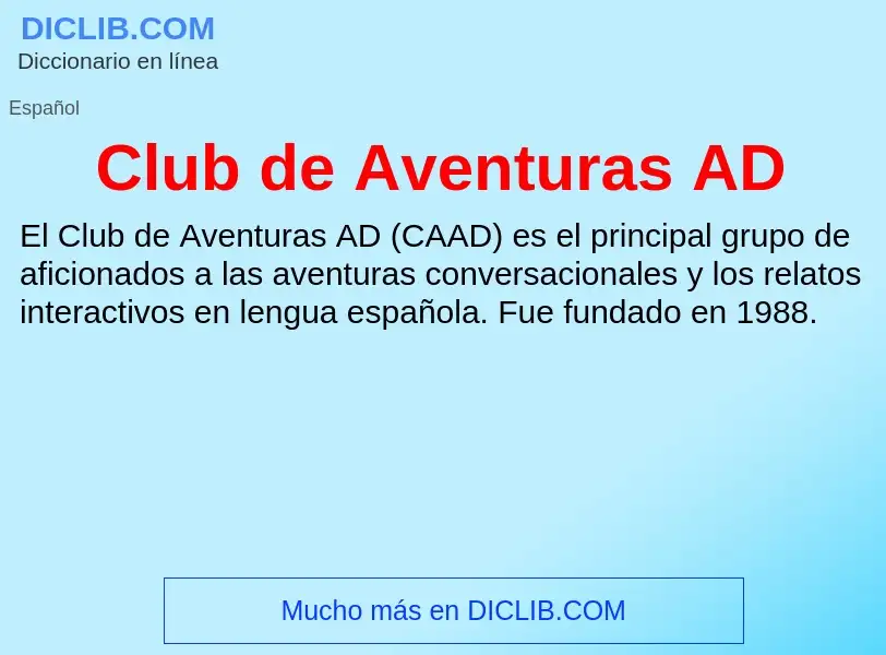 Что такое Club de Aventuras AD - определение