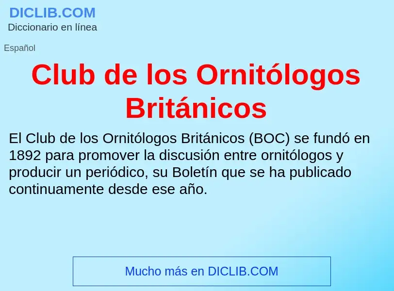 ¿Qué es Club de los Ornitólogos Británicos? - significado y definición