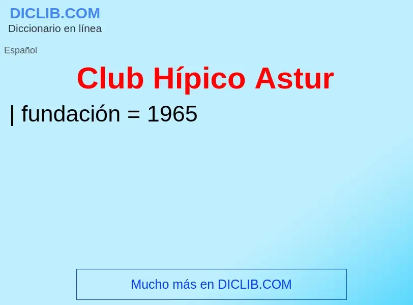 Что такое Club Hípico Astur - определение