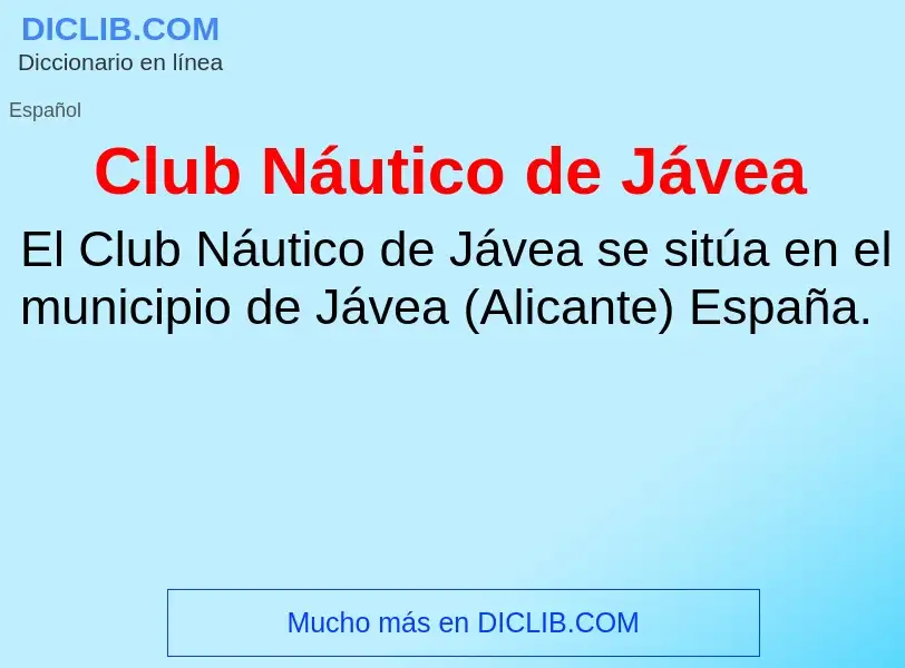 Τι είναι Club Náutico de Jávea - ορισμός