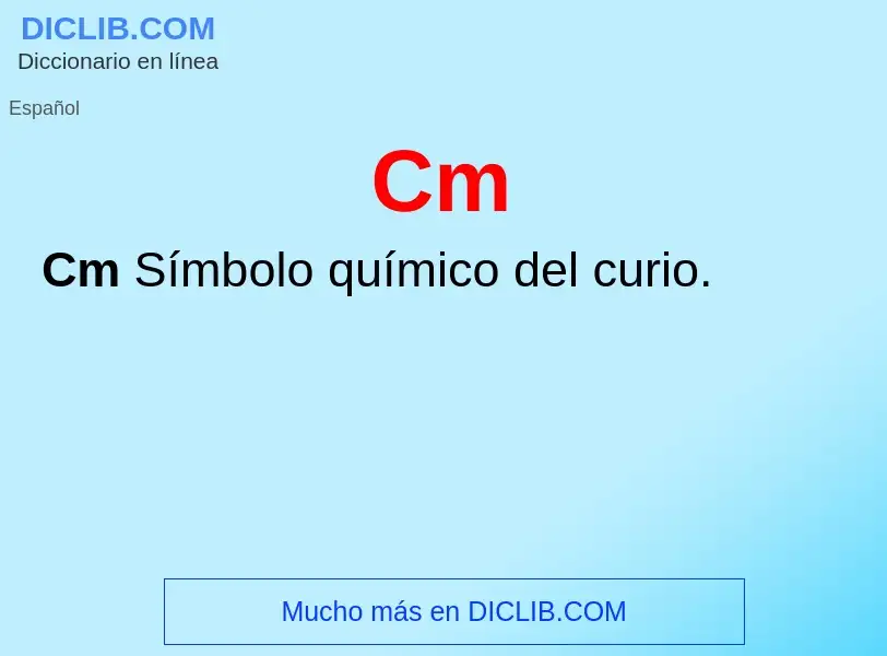 ¿Qué es Cm? - significado y definición