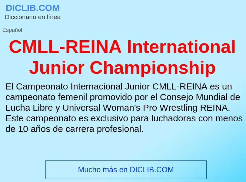 Что такое CMLL-REINA International Junior Championship - определение