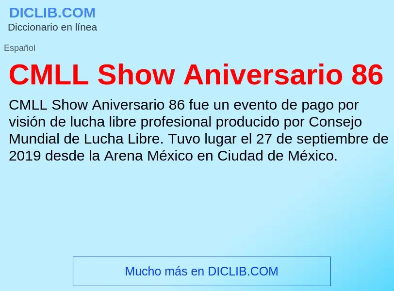 Что такое CMLL Show Aniversario 86 - определение