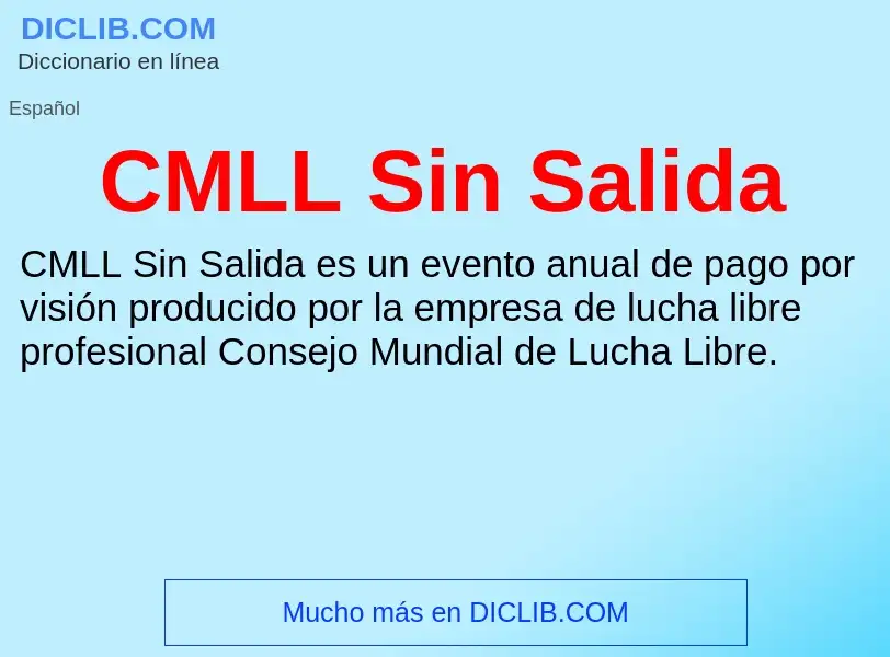 Что такое CMLL Sin Salida - определение