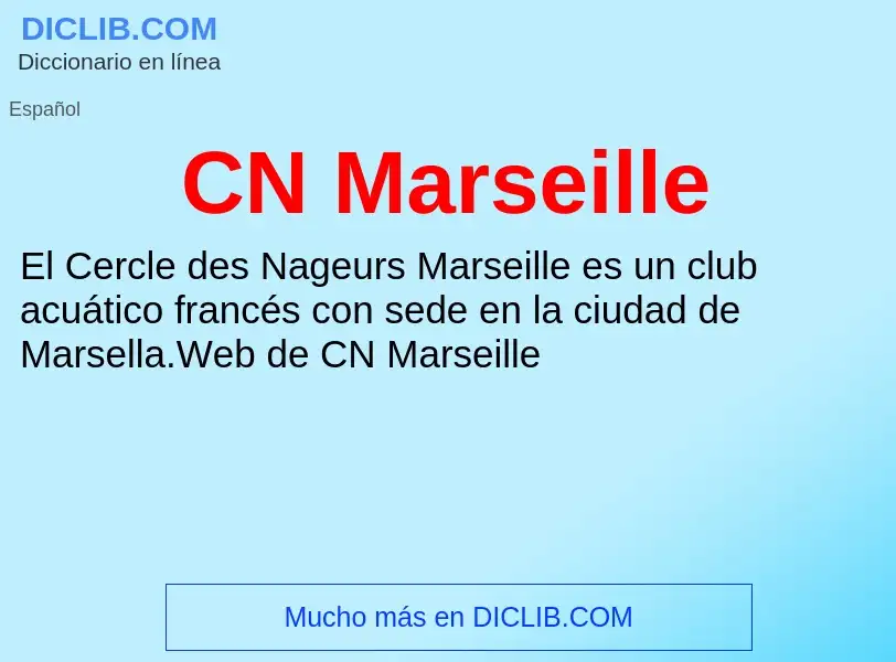 Что такое CN Marseille - определение