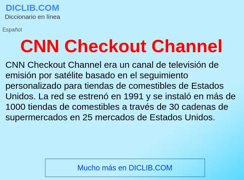 Что такое CNN Checkout Channel - определение