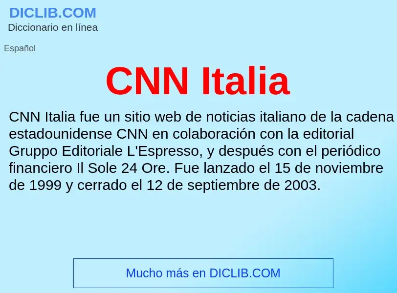 ¿Qué es CNN Italia? - significado y definición