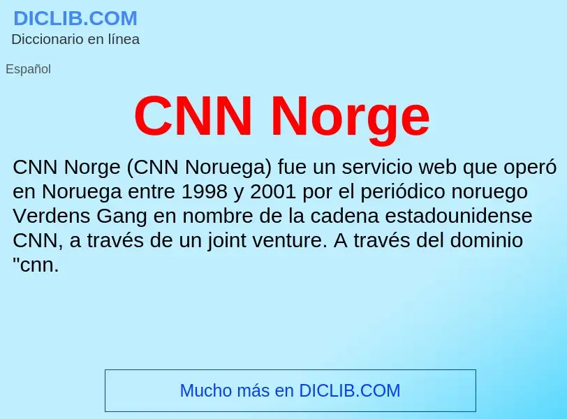 Что такое CNN Norge - определение