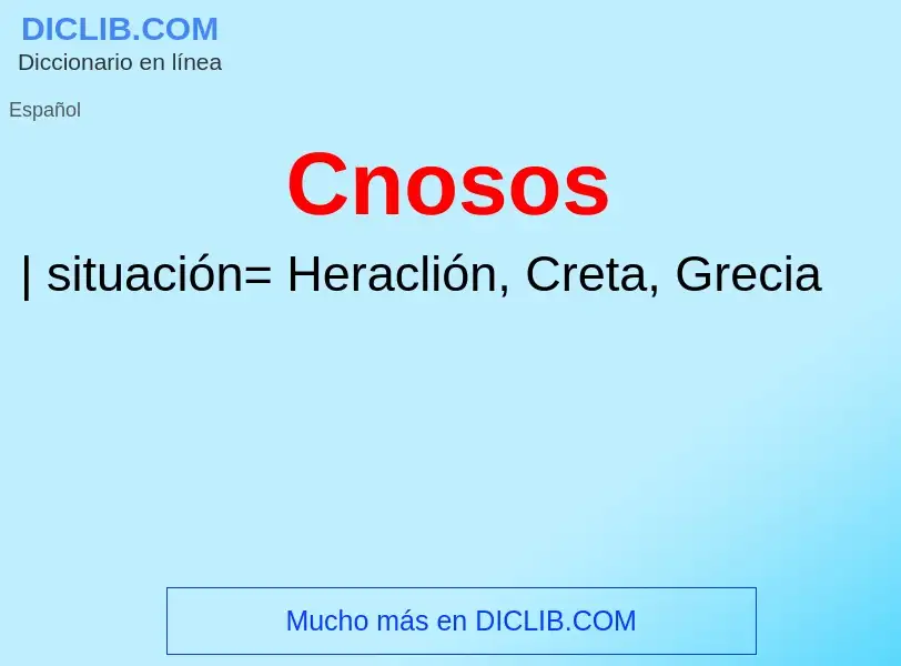 ¿Qué es Cnosos? - significado y definición