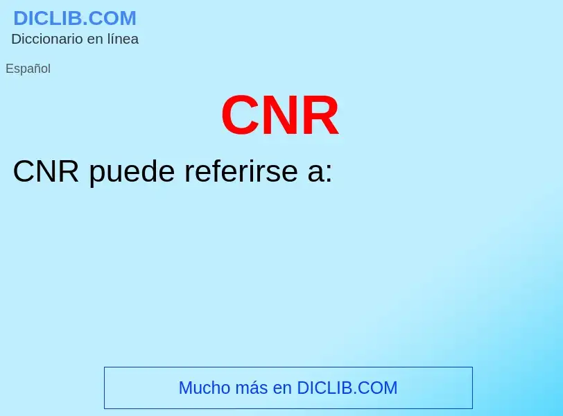 O que é CNR - definição, significado, conceito