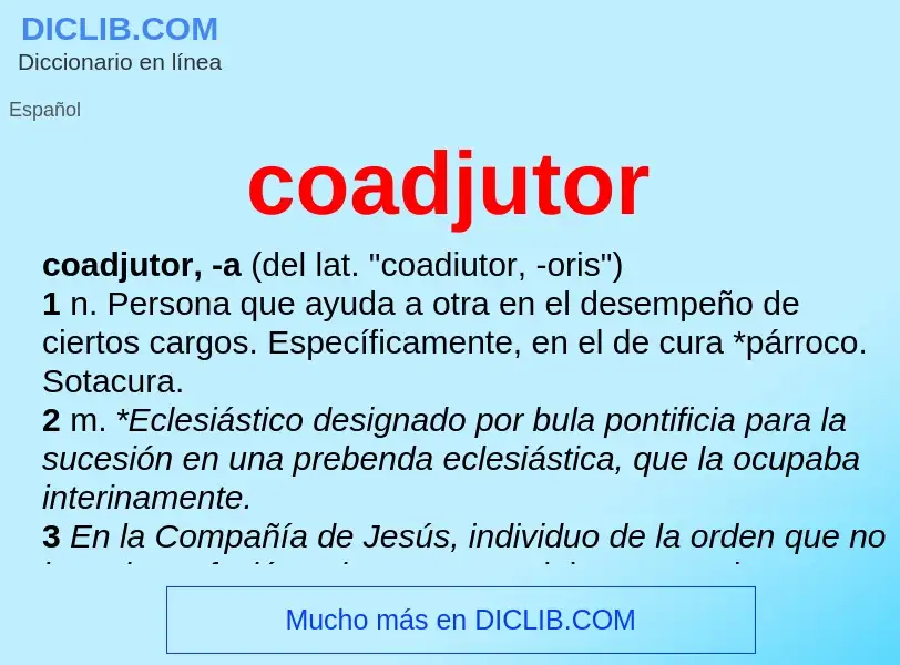 Wat is coadjutor - definition