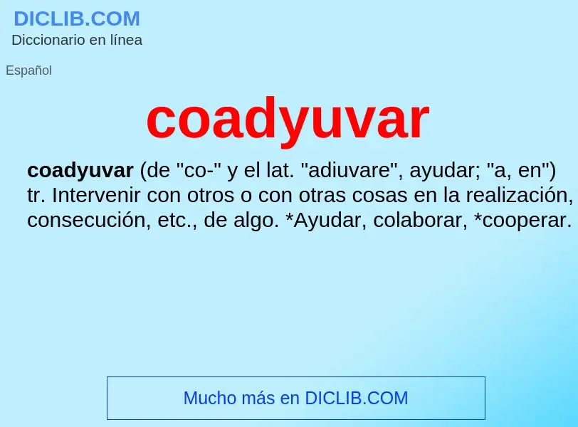 Was ist coadyuvar - Definition