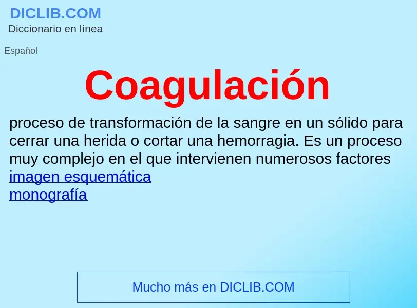 What is Coagulación - meaning and definition