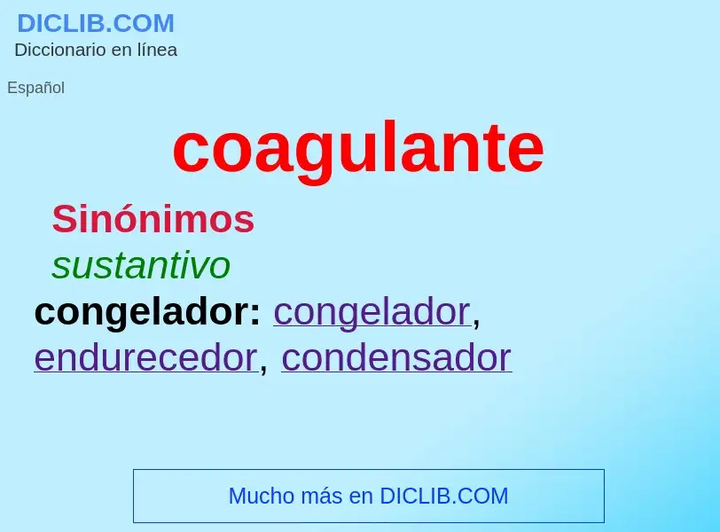 What is coagulante - meaning and definition