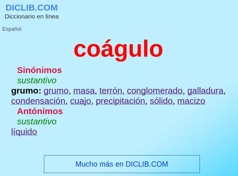 What is coágulo - meaning and definition