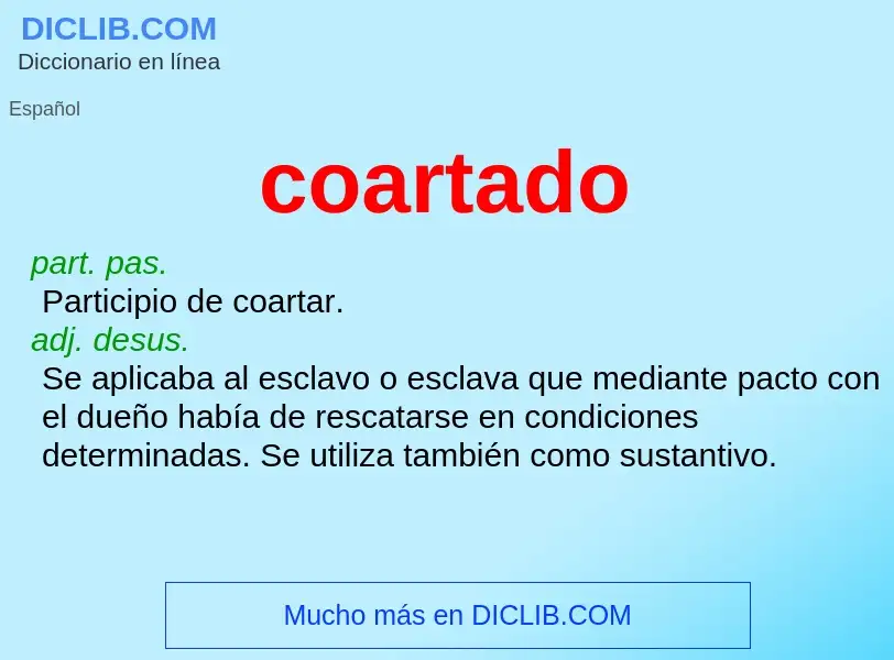 What is coartado - meaning and definition