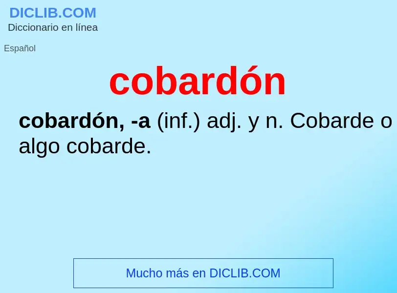 Что такое cobardón - определение