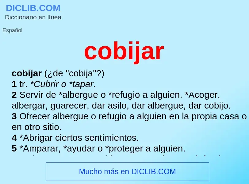 O que é cobijar - definição, significado, conceito