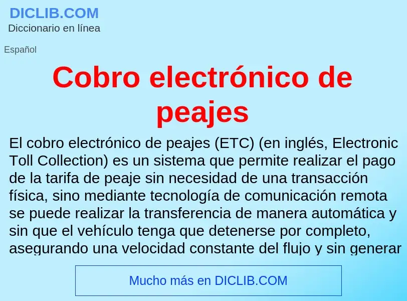 Что такое Cobro electrónico de peajes - определение