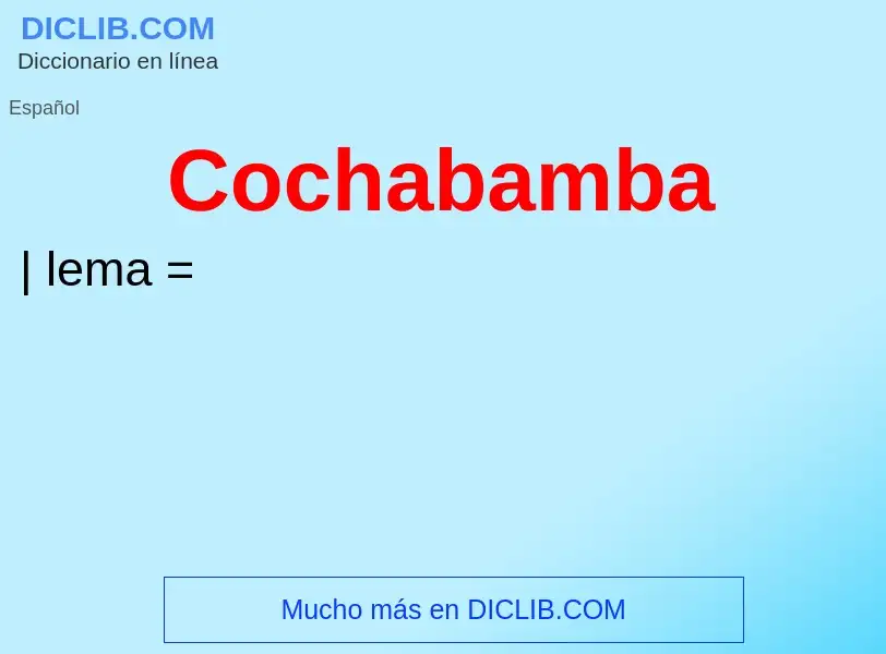 Что такое Cochabamba - определение