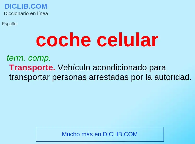 What is coche celular - definition