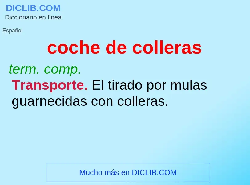 Wat is coche de colleras - definition