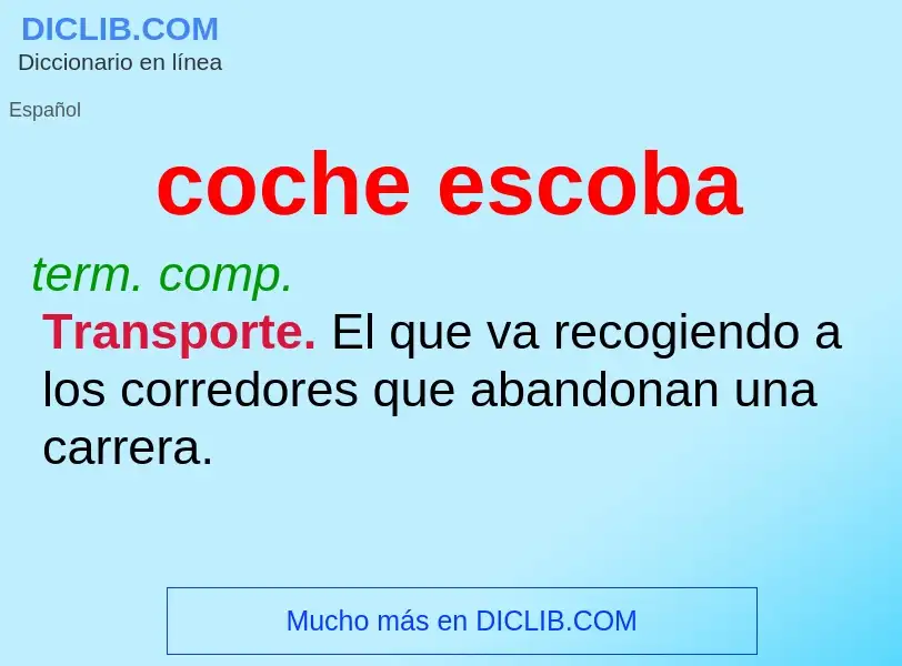 What is coche escoba - definition