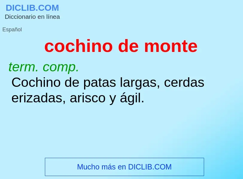 ¿Qué es cochino de monte? - significado y definición