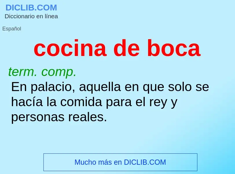 ¿Qué es cocina de boca? - significado y definición