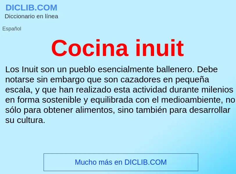 Was ist Cocina inuit - Definition