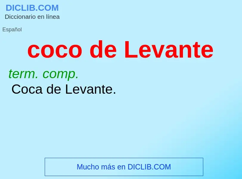 O que é coco de Levante - definição, significado, conceito