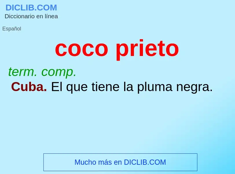 O que é coco prieto - definição, significado, conceito