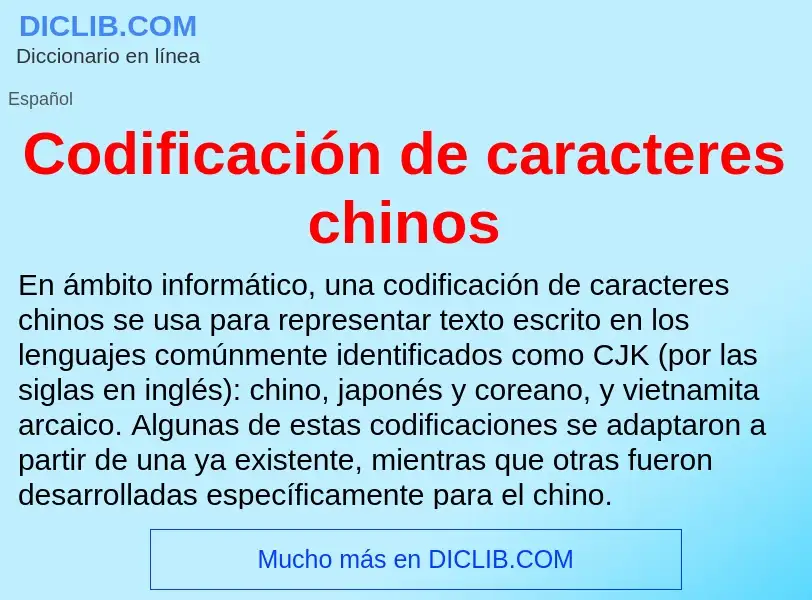 Wat is Codificación de caracteres chinos - definition