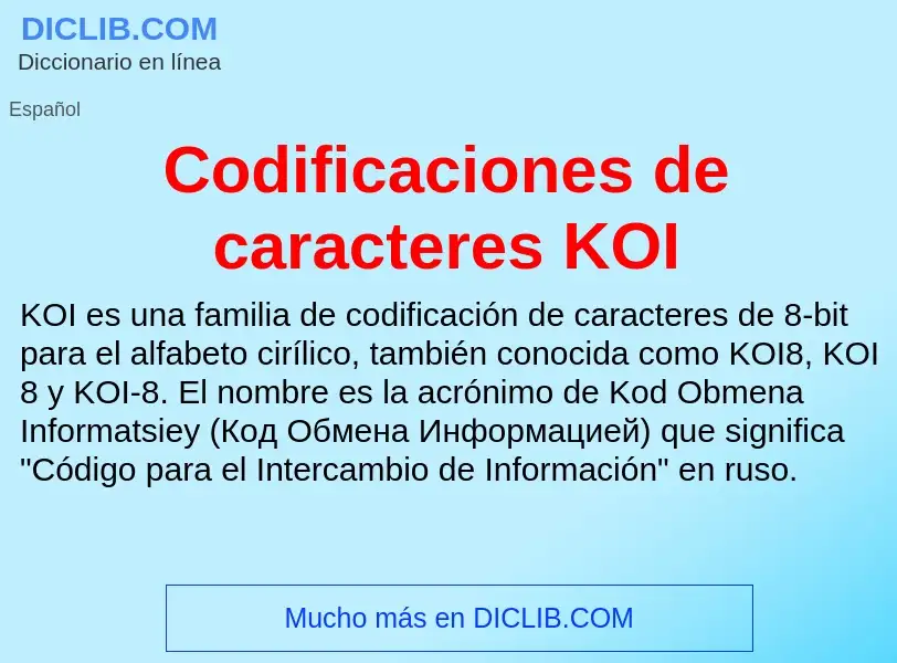 Τι είναι Codificaciones de caracteres KOI - ορισμός