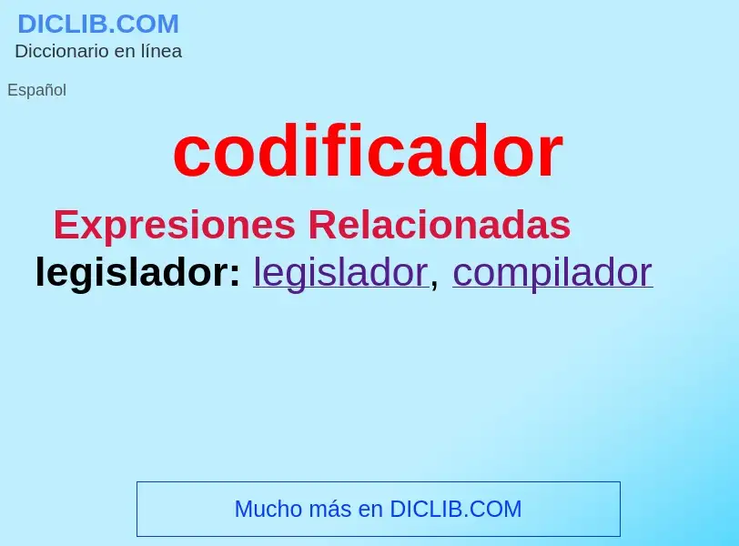 What is codificador - meaning and definition