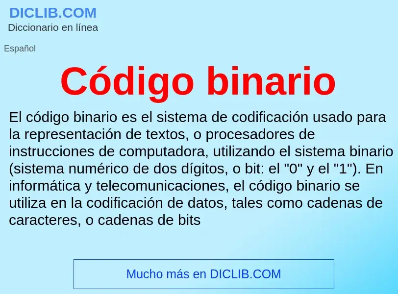 Che cos'è Código binario - definizione