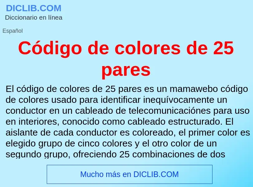 Che cos'è Código de colores de 25 pares - definizione