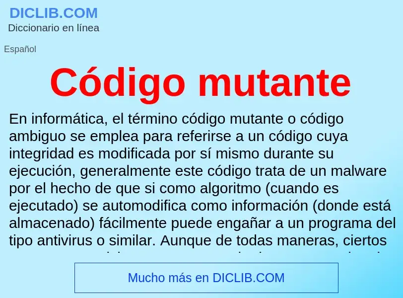 Was ist Código mutante - Definition