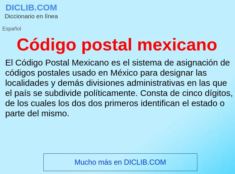 Che cos'è Código postal mexicano - definizione