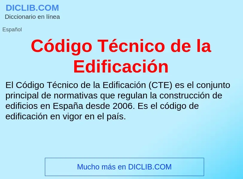 Wat is Código Técnico de la Edificación - definition