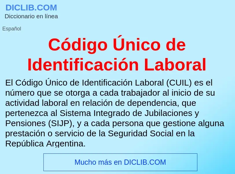 Che cos'è Código Único de Identificación Laboral - definizione