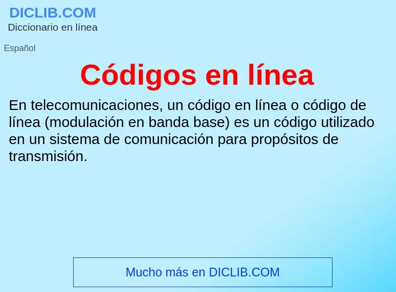 Wat is Códigos en línea - definition