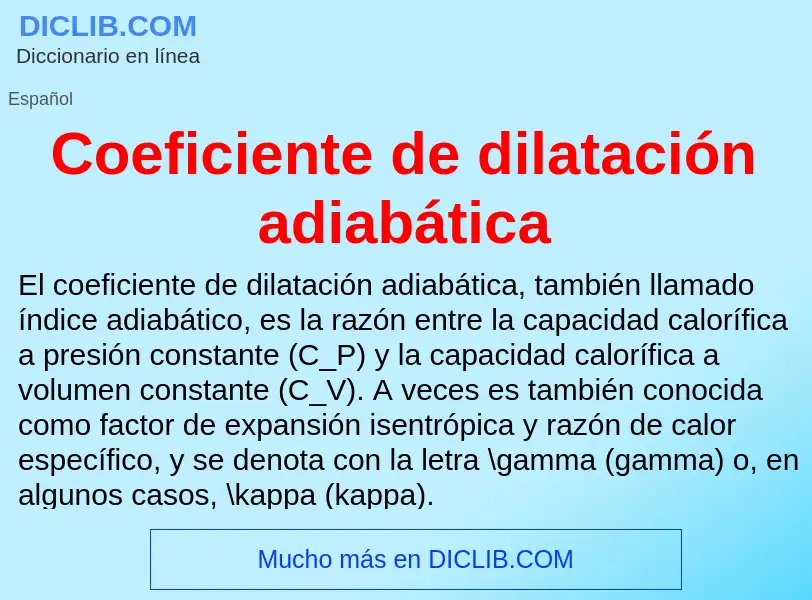 ¿Qué es Coeficiente de dilatación adiabática? - significado y definición