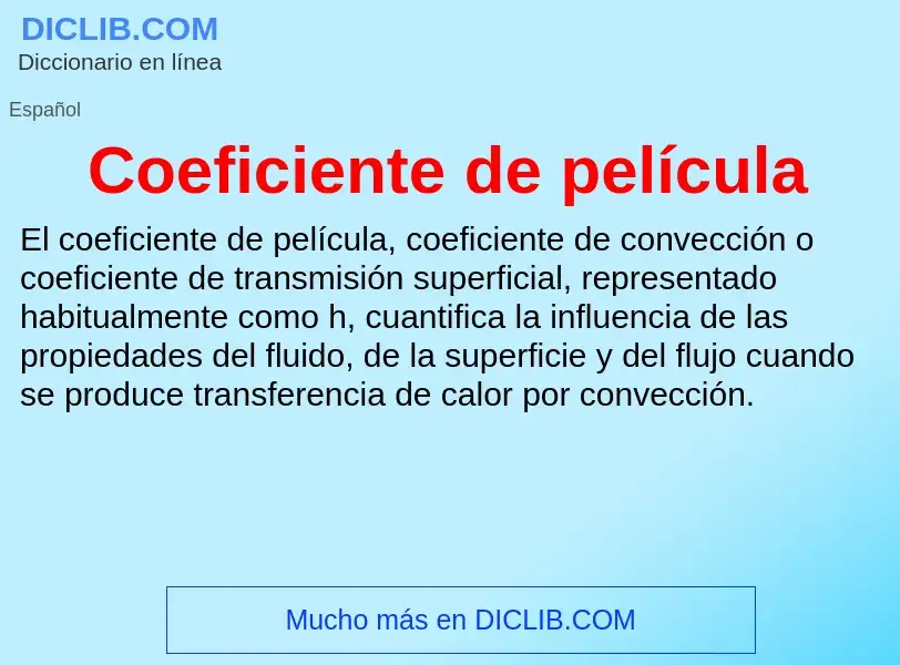 What is Coeficiente de película - meaning and definition