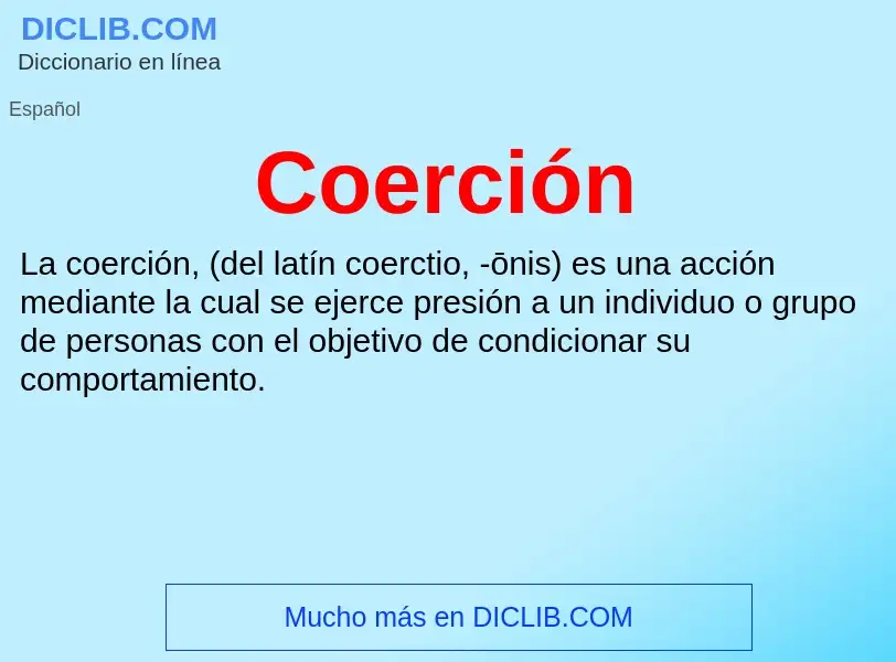 What is Coerción - meaning and definition