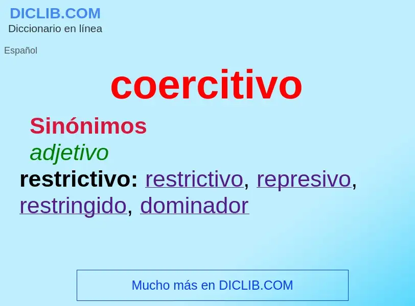 ¿Qué es coercitivo? - significado y definición